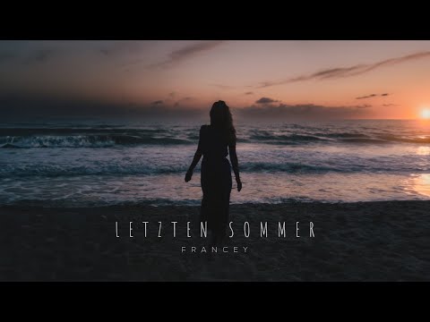 Francey - Letzten Sommer (Official Video)