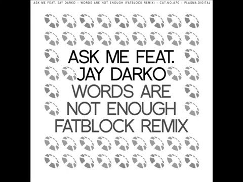 Ask Me feat. JAY DARKO - Words Are Not Enough (FatBlock Remix) [Big Room | plasma.digital]
