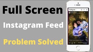 How to Disable Instagram Full Screen Feed || How to Turn Off Instagram Full Screen Feed