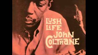 John Coltrane Quartet - I Hear a Rhapsody