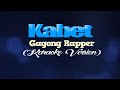 KABET - Gagong Rapper [It really Hurts! 😂😂😂] (KARAOKE VERSION)