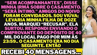 Minha irmã disse: “Sem acompanhante no meu casamento, é íntimo.” O noivo dela...
