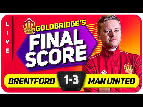 GOLDBRIDGE! Brentford 1-3 Manchester United Match Reaction