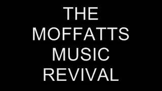 The Moffatts - Chapter I: A New Beginning The Moffatts - Chapter I: A New Beginning