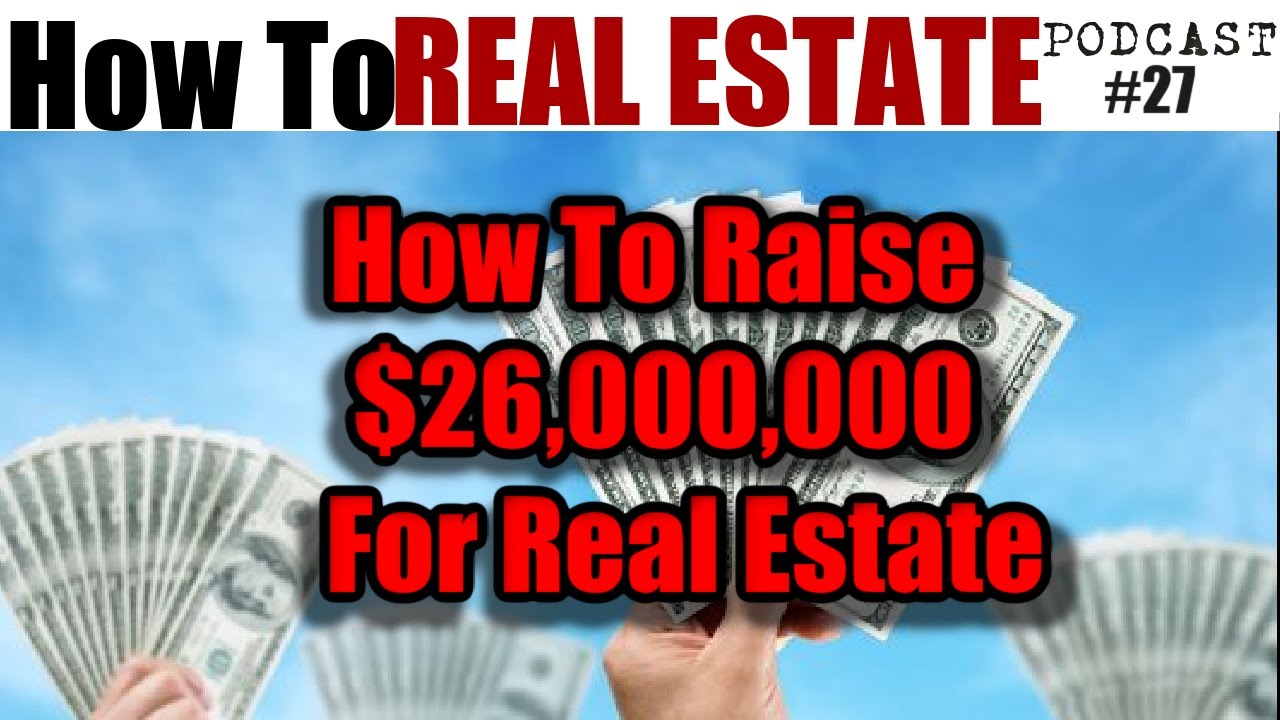 How To Raise 26 Million Dollar In Real Estate With Roberto Bolona; Who To Real Estate Podcast # 27