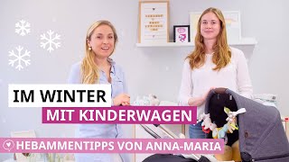 Mit Kinderwagen im Winter | Tipps & Must-haves | Hebammentipps von Anna-Maria | babyartikel.de
