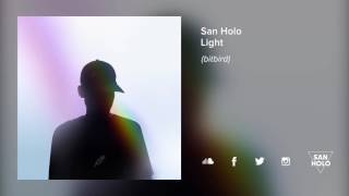 San Holo -  Light [Official Audio]