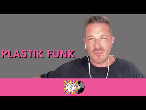 Plastik Funk Interview: inspired by The Pointer Sisters and Junior Jack