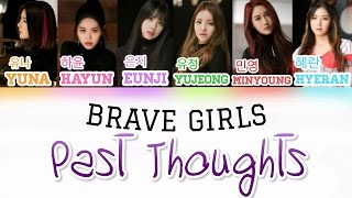 💭【Lyrics/가사】Brave Girls/브레이브걸스 "Past Thoughts/옛 생각”
