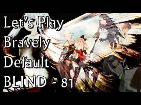 Surprise Kamiizumi V2! - Let's Play Bravely Default (BLIND) - Part 81