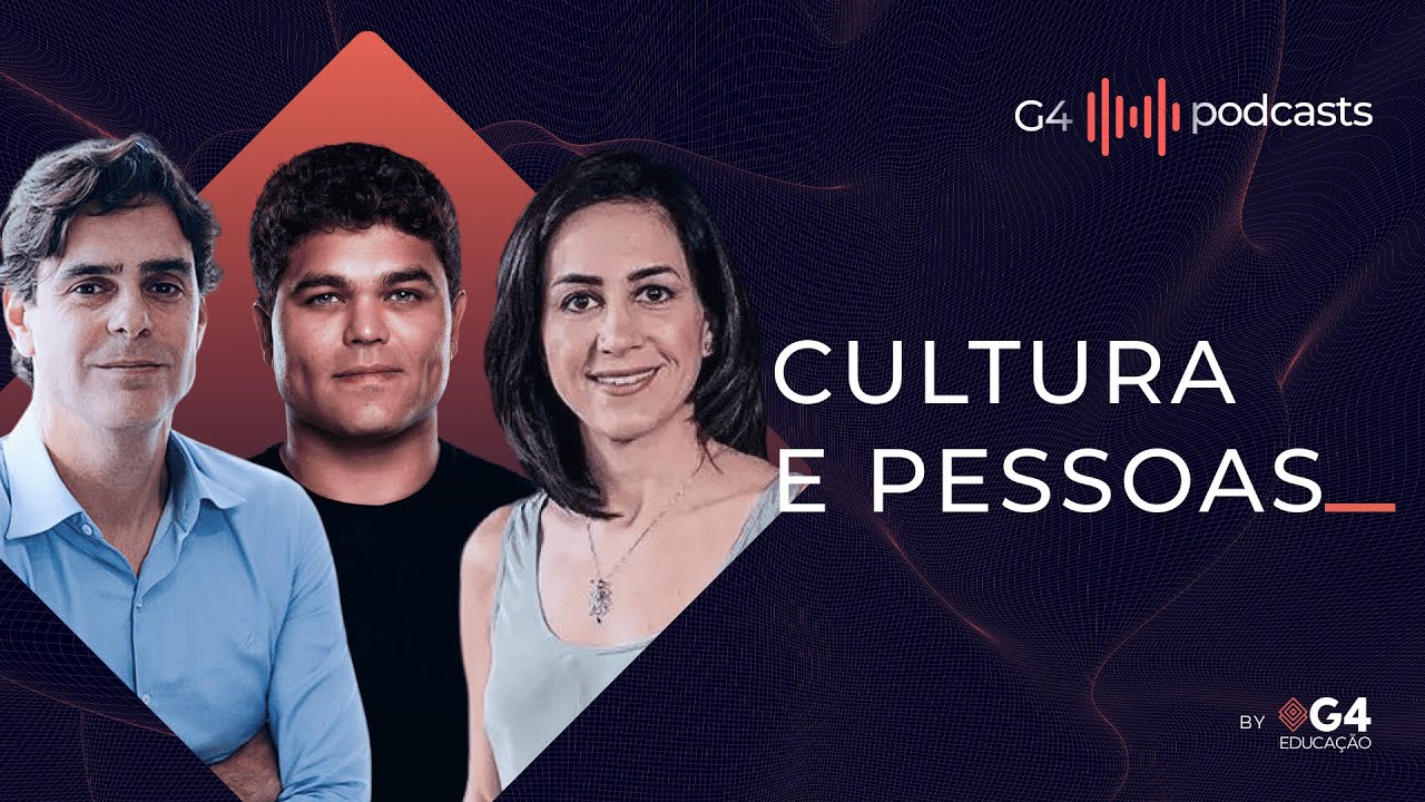 A Cultura e o Seu Time Levam a Empresa Para o Próximo Nível? | G4 Podcasts