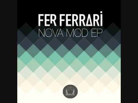 Fer Ferrari - Nova mod