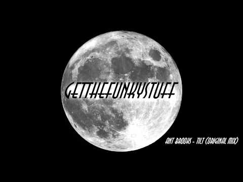 Ant Brooks - Tilt (Original Mix)