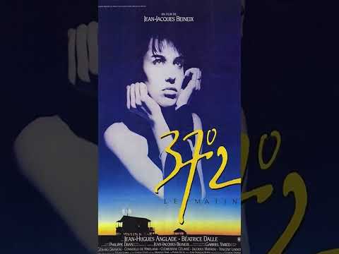 Betty Blue | 37° 2 le Matin | Full Soundtrack | (Directors Cut) HD MO