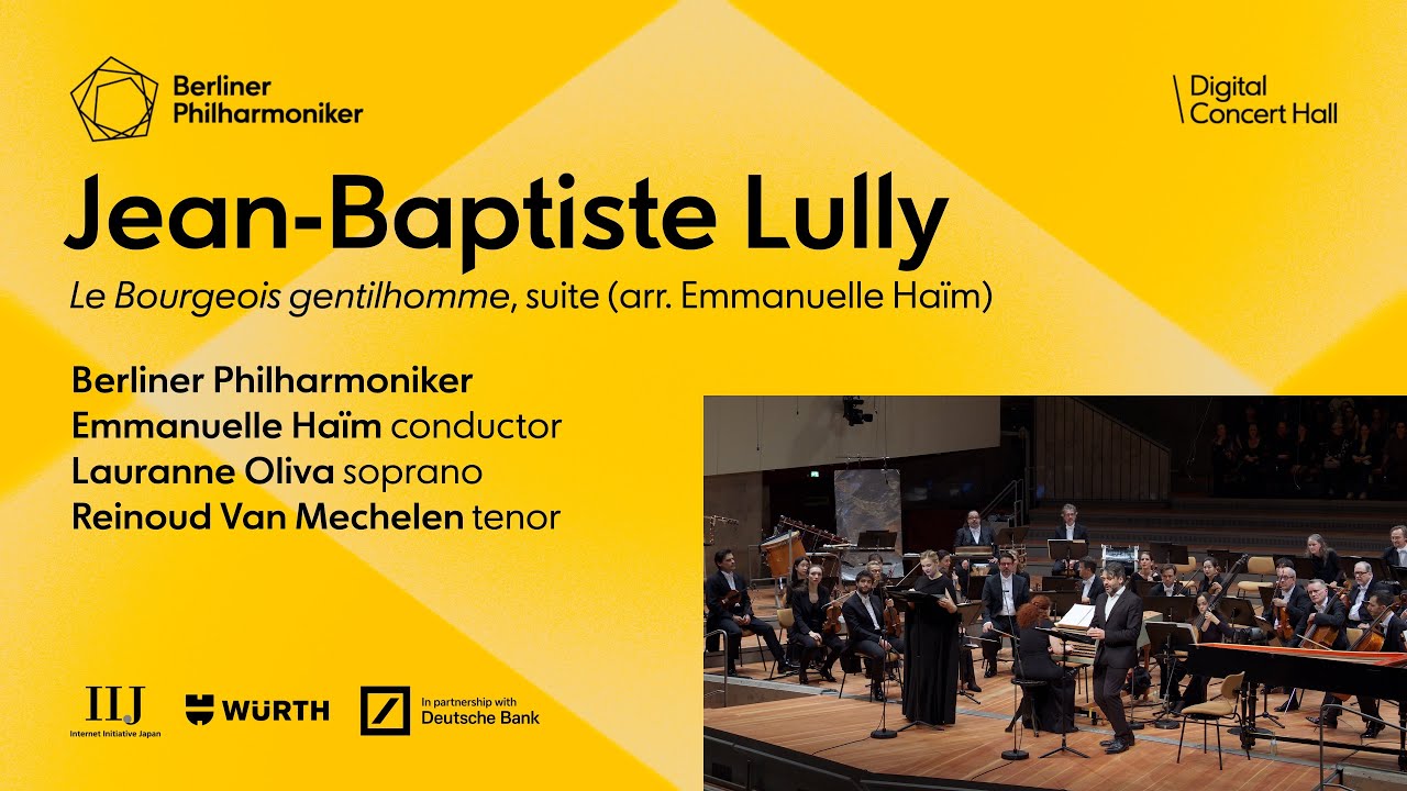 Lully: Le Bourgeois gentilhomme, suite / Oliva · Van Mechelen · Haïm · Berliner Philharmoniker