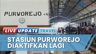 Stasiun Purworejo Bakal Aktif Lagi, Penumpang asal Jakarta Kini Tak Perlu Turun di Stasiun Kutoarjo
