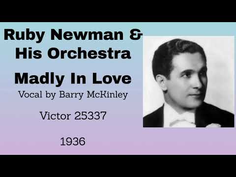 Ruby Newman and his orchestra - Madly In Love - 1936