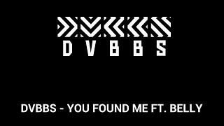 DVBBS - YOU FOUND ME (FT. BELLY) [SUBS. EN ESPAÑOL]