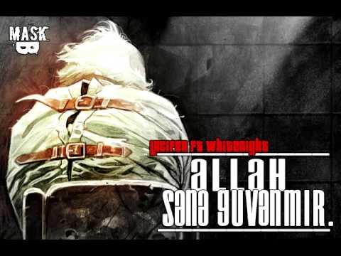 White Night & Lucifer | Allah Sene Guvenmir