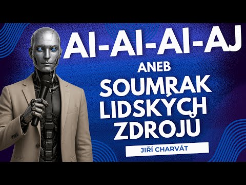 AI-ai-ai-aj aneb Soumrak lidských zdrojů