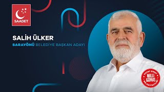 Sarayönü Belediye Başkan Adayımız Efsane Başkan Salih ÜLKER