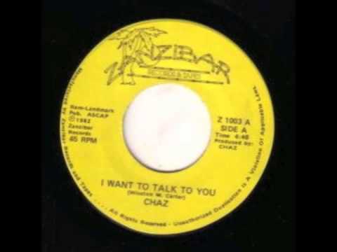 Chaz - I Want To Talk To You