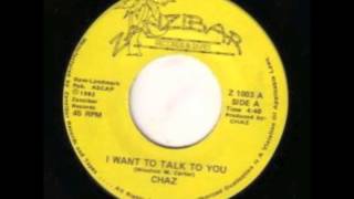 Chaz - I Want To Talk To You