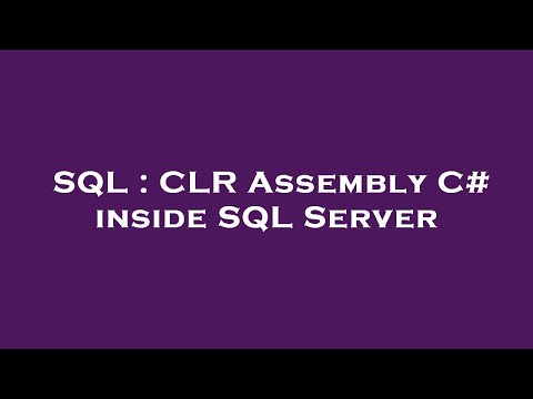 Sql Clr Assembly C Inside Sql Server