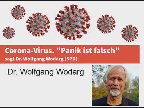 Corona-Virus. "Panik ist falsch", sagt Dr. Wolfgang Wodarg (SPD)