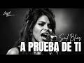 A Prueba de Ti | Spanish Soul Blues| Layah Noir
