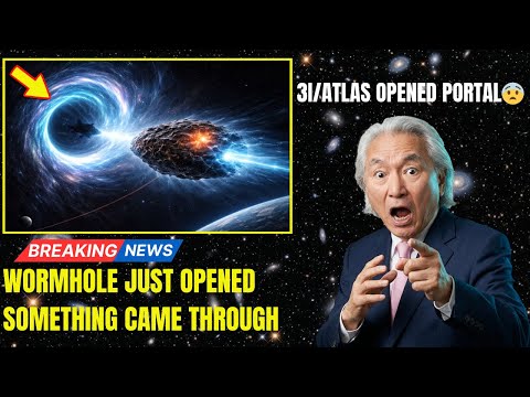 3I/ATLAS Just OPENED a Wormhole Near Neptune — And Something Came Through | Michio Kaku