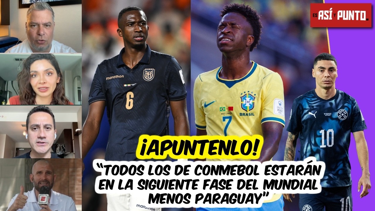 No se dejen engañar por INICIO CONMEBOL en MUNDIAL: Brasil y Ecuador se repondrán | Es Así y Punto