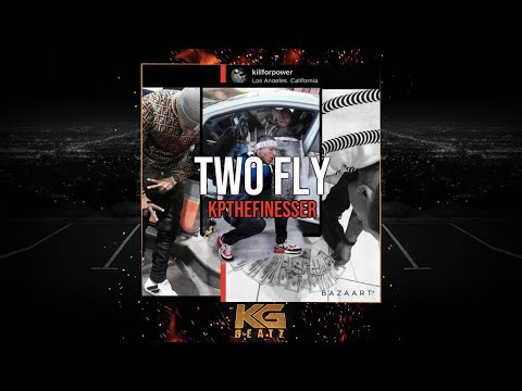 KPTheFinesser - Two Fly [Prod. By Rojas4x] [New 2021]