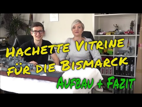 Hachette Vitrine für die Bismarck - Aufbau und Fazit