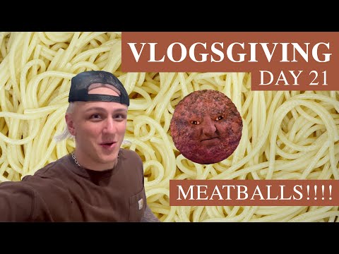 MEATBALLS (vlog muito desequilibrado) - vlogsgiving dia 21