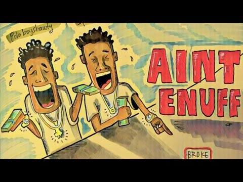 Polo Boy Shawty & SP Cash - Aint Enough