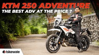 KTM 250 Adventure Review | Does It Offer the Best Price-to-Performance Value? | BikeWale
