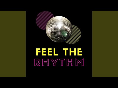 Feel the Rhythm