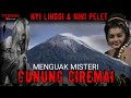 Kisah Misteri ️ Gunung Ciremai Yang Sangat Mistis
