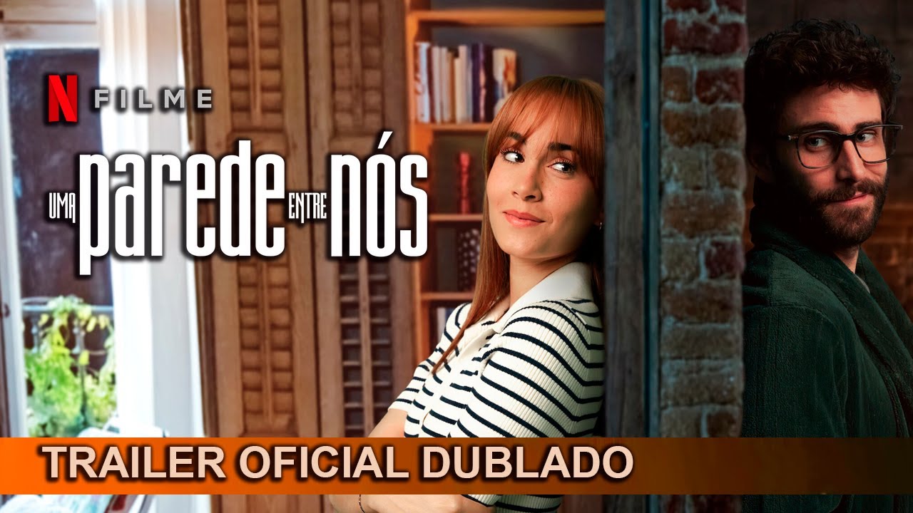 Trailer oficial de Uma Parede entre Nós
