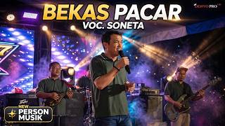 Download lagu BEKAS PACAR | VOCAL SONETA| NEW PERSON MUSIC | GUNUNG MEGANG mp3