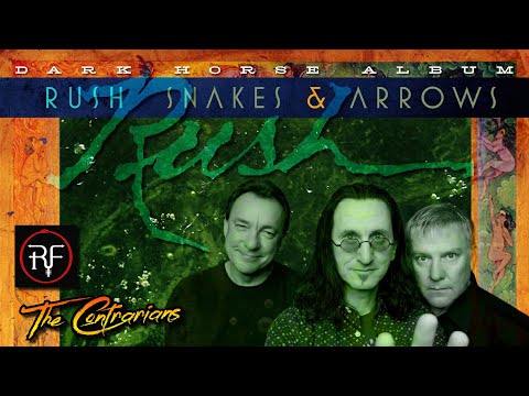 The Contrarians w/Rushfans Panel: Dark Horse Album #40 - Rush Snakes & Arrows