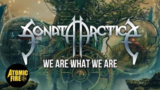 SONATA ARCTICA - We Are What We Are (OFFICIAL LYRIC VIDEO) | ATOMIC FIRE RECORDS