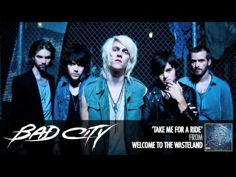 Bad City - Take Me For A Ride [AUDIO]