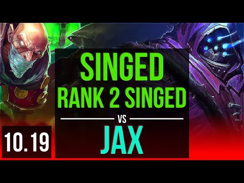 SINGED vs JAX (TOP) | Rank 2 Singed, 2 early solo kills, KDA 7/2/9 | KR Grandmaster | v10.19