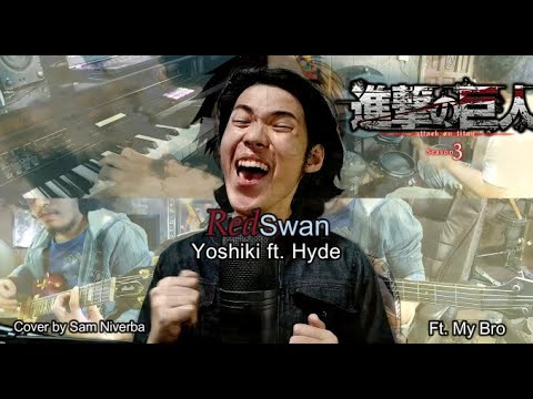 Attack on Titan/Shingeki no Kyojin 進撃の巨人 - Season 3 OP (Red Swan) ft. my bro