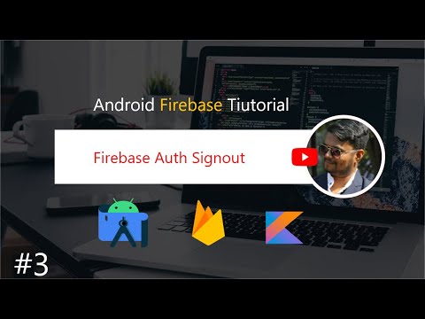 Firebase User Authentication - Make User Logout | #3