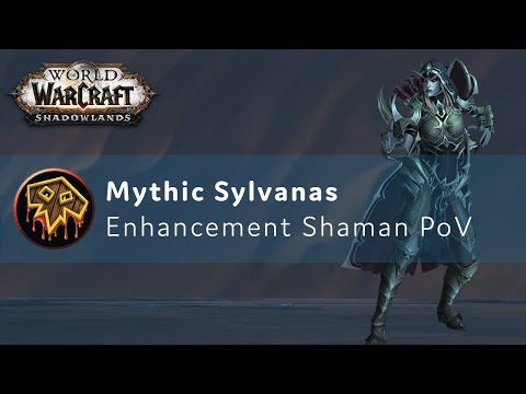 Mythic Sylvanas - Enhancement Shaman PoV