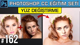 162: Photoshop Yüz Değiştirme Nasıl Yapılır? | Yüz Nakli Dersleri