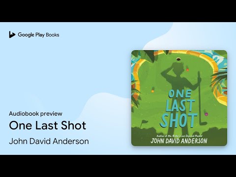 One Last Shot by John David Anderson · Audiobook preview
